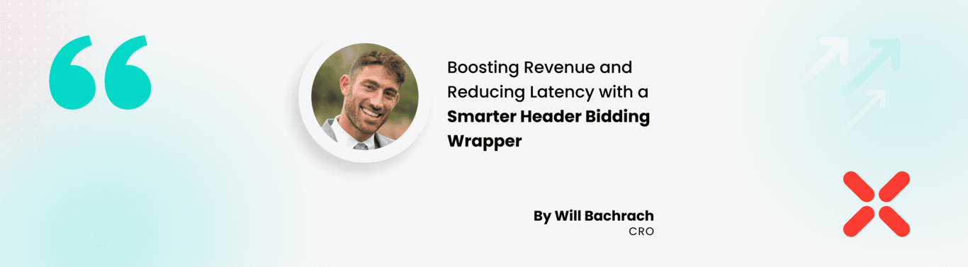 Boosting Revenue and Reducing Latency with a Smarter Header Bidding Wrapper